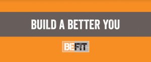 Be Fit - Build A Better You