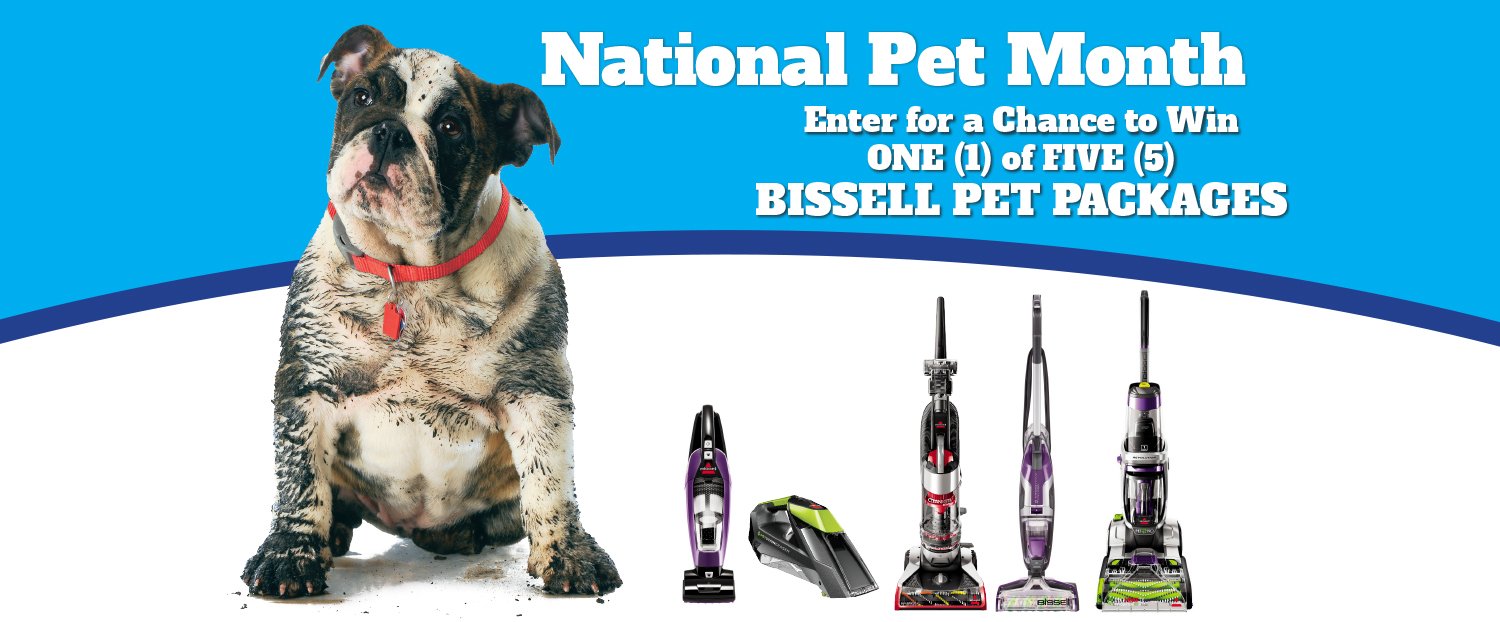 Bissell Pet Month Sweepstakes Bissell Pet Month Sweepstakes