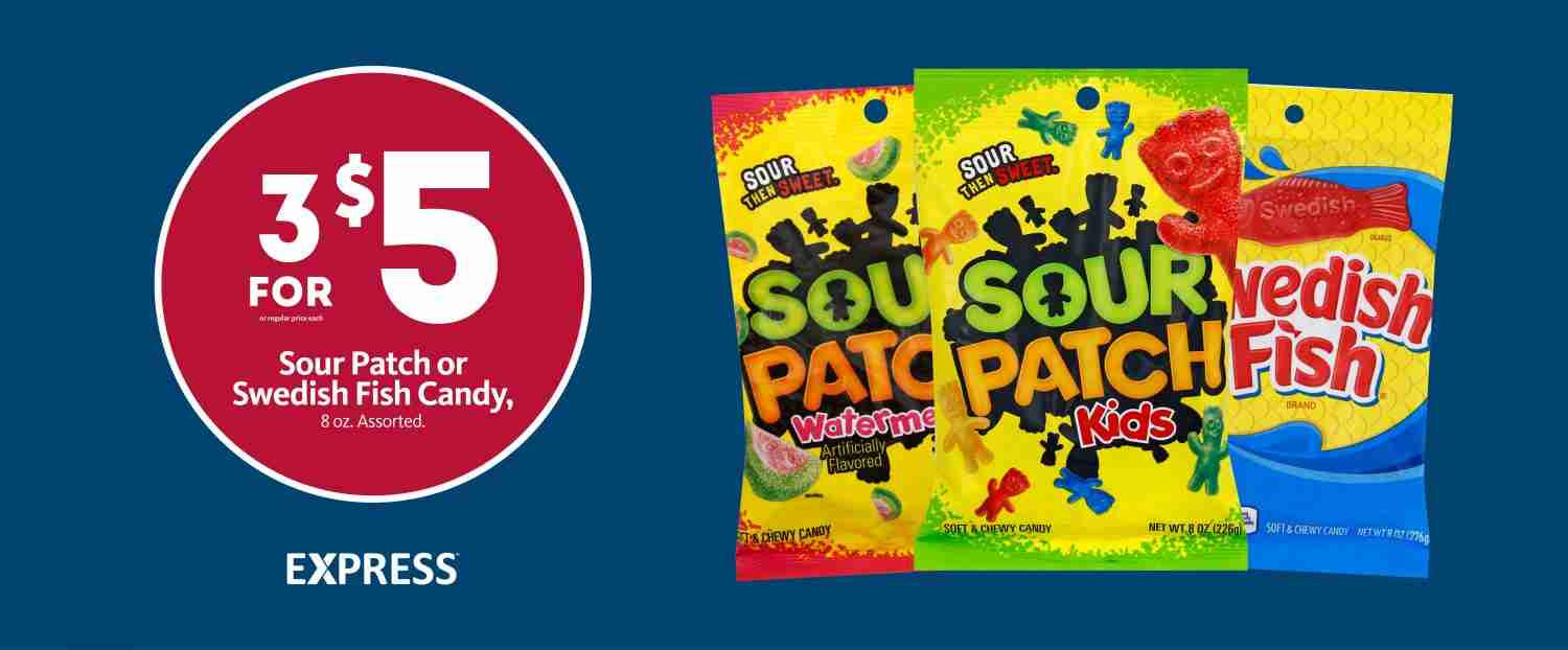 Express - Sour Patch Kids & Swedish Fish Candy 3/$5