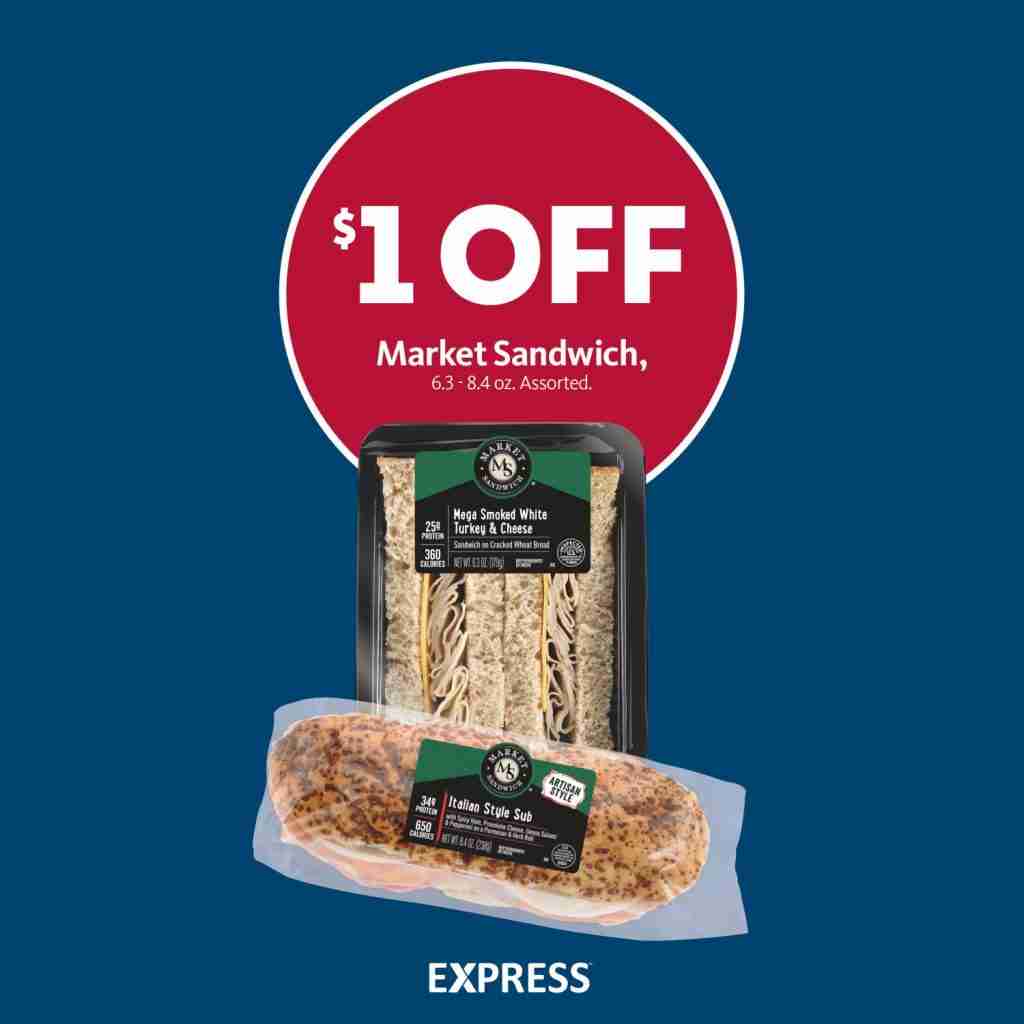 Express - Save $1 on Market Sandwiches 