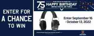 2022 Air Force Birthday Sweepstakes - Electronic Earmuff