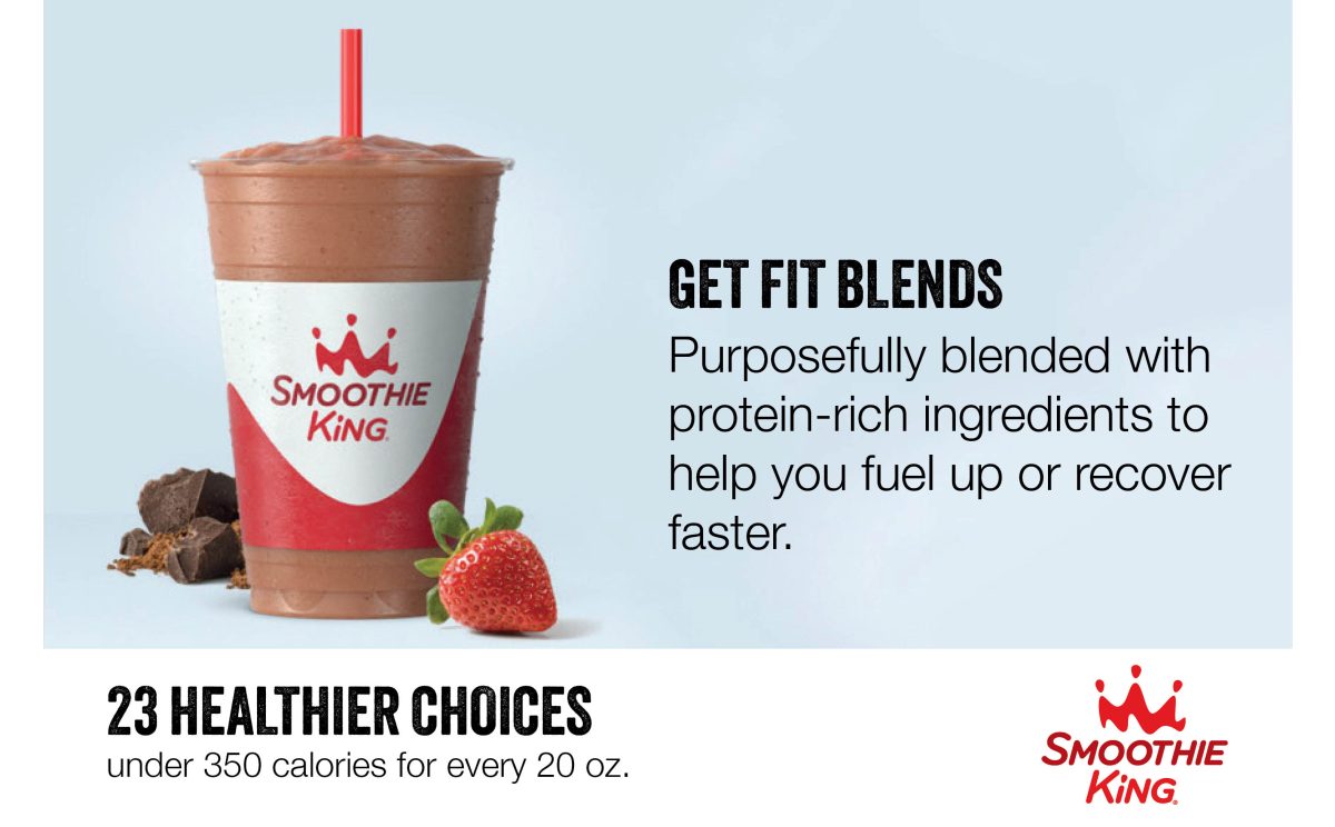 Chocolate smoothie in a Smoothie King cup beside text promoting Get Fit Blends with protein-rich ingredients, plus a note about 23 healthier choices under 350 calories for every 20-ounce serving.