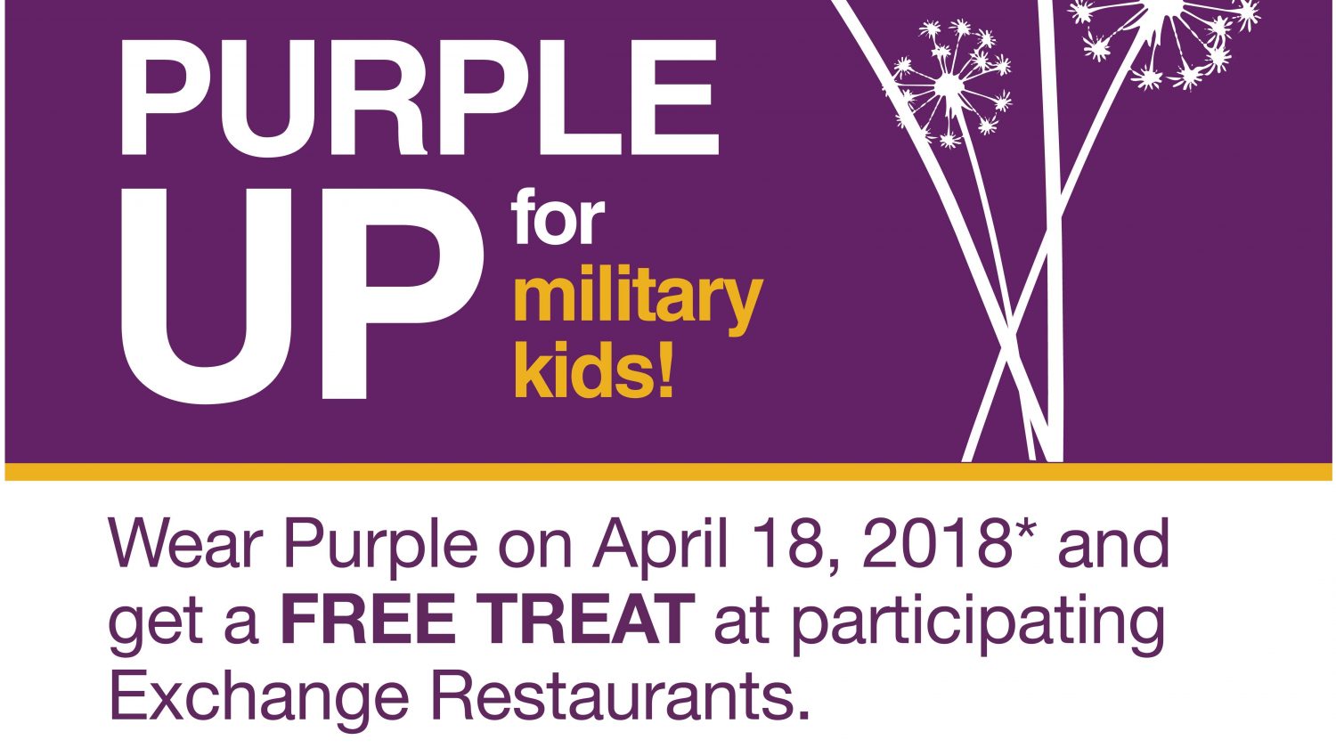 Treat Yourself! Exchange Rewarding Military Brats Who ‘Purple Up’ with Free Treats on April 18