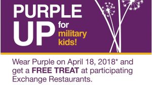 Treat Yourself! Exchange Rewarding Military Brats Who ‘Purple Up’ with Free Treats on April 18