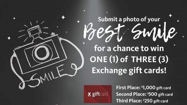 Submit a photo of your Best Smile for a chance to win one of three Exchange gift cards
