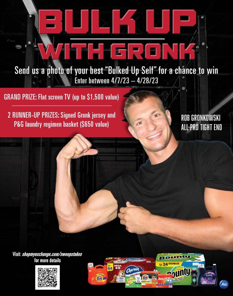 Exchange shoppers worldwide can show off their best bulked-up self for a chance at $2,800 in prizes in the Procter & Gamble and @shopmyexchange’s Bulk Up With Gronk Photo Contest.