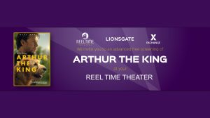 The Army & Air Force Exchange Service and Lionsgate are bringing a free screening of the upcoming adventure film “Arthur the King” to select worldwide Reel Time Theaters on March 9.