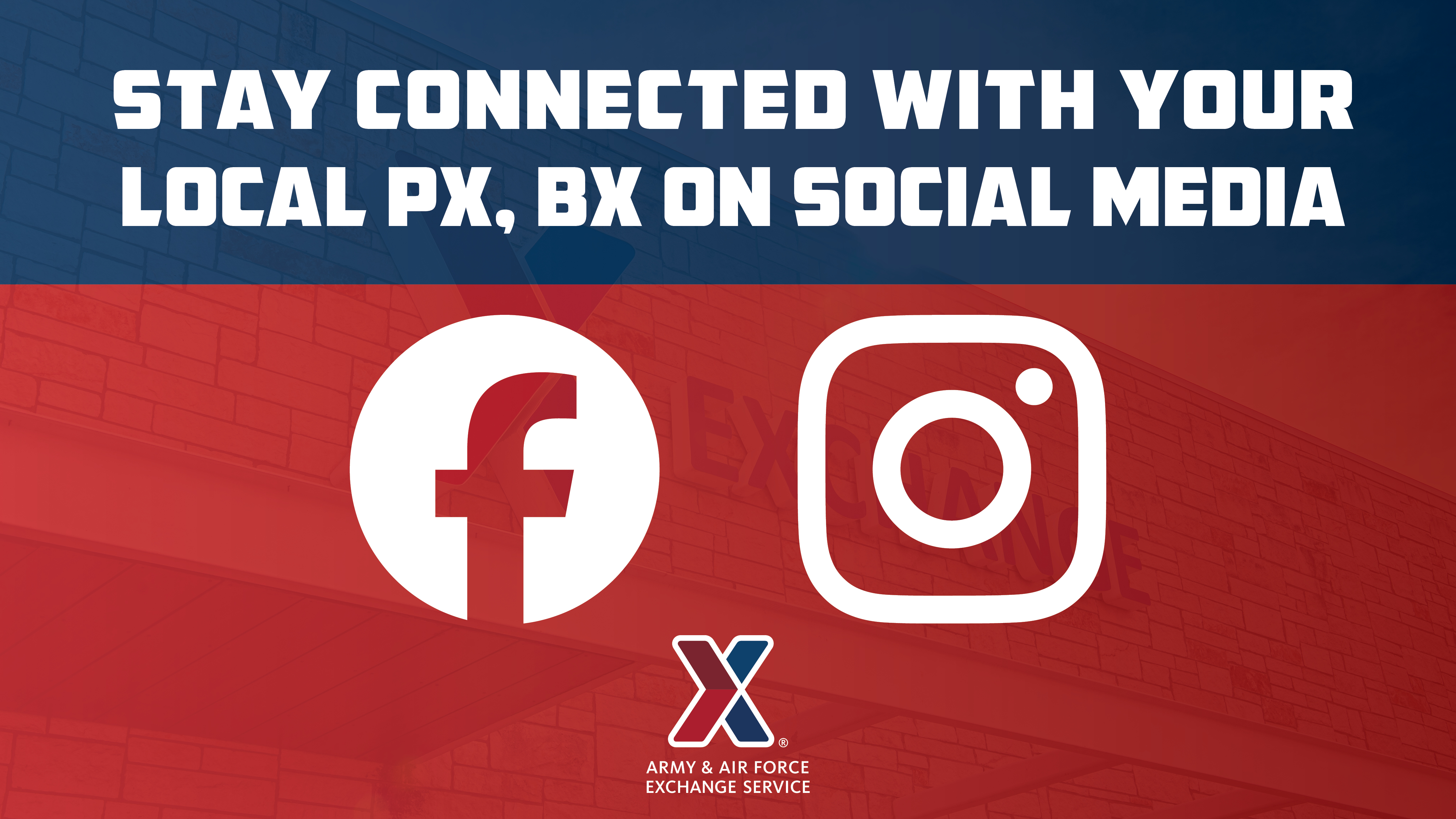 Stay Connected With Your Local PX, BX on Social Media