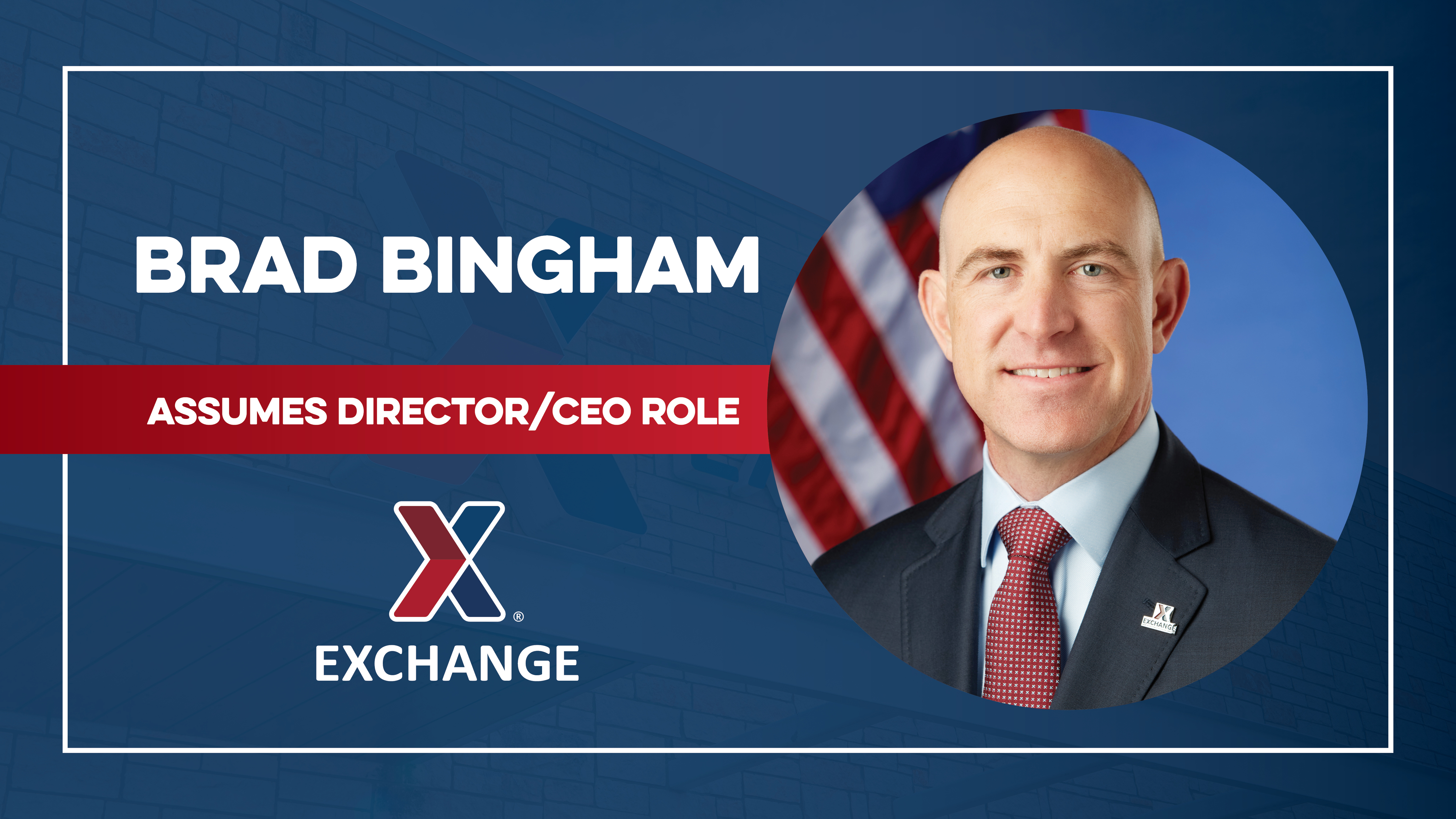 Brad Bingham Assumes Director/CEO Role at Dallas-Based Army & Air Force Exchange Service